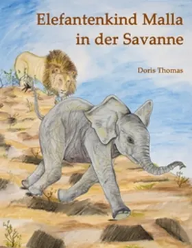 Thomas |  Elefantenkind Malla in der Savanne | Buch |  Sack Fachmedien