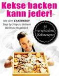 Möller / CakeryBoy |  Kekse backen kann jeder | Buch |  Sack Fachmedien