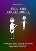Hanisch |  Lügen- und Egoismus-Knigge 2100 | Buch |  Sack Fachmedien