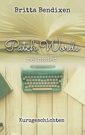 Bendixen |  PatchWords | Buch |  Sack Fachmedien