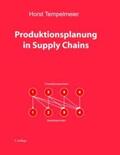 Tempelmeier |  Produktionsplanung in Supply Chains | Buch |  Sack Fachmedien
