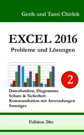 Chirlek |  Excel 2016 . Probleme und Lösungen . Band 2 | eBook | Sack Fachmedien