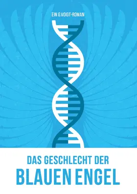 Voigt |  Das Geschlecht der Blauen Engel | eBook | Sack Fachmedien