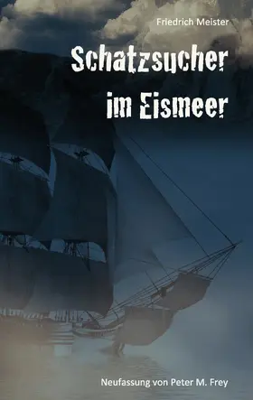 Meister |  Schatzsucher im Eismeer | eBook | Sack Fachmedien