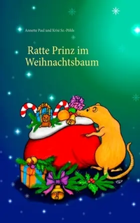 Paul |  Ratte Prinz im Weihnachtsbaum | Buch |  Sack Fachmedien