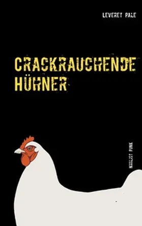 Pale / Skrobisz |  Crackrauchende Hühner | Buch |  Sack Fachmedien