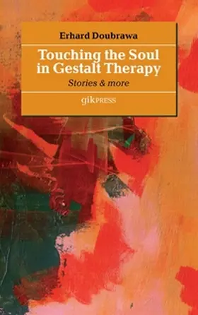 Doubrawa |  Touching the Soul in Gestalt Therapy | Buch |  Sack Fachmedien