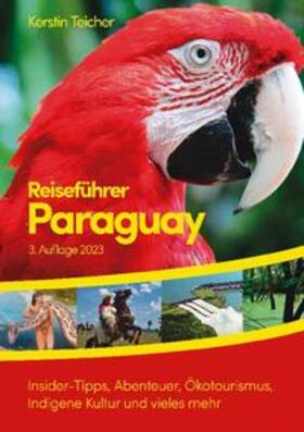 Teicher | Reiseführer Paraguay | Buch | 978-3-7412-8234-8 | sack.de