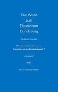 Walter |  Die Wahl zum Deutschen Bundestag | Buch |  Sack Fachmedien