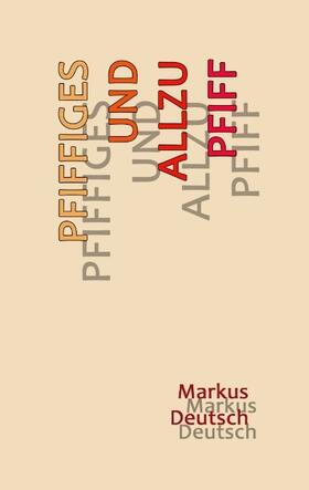 Deutsch | Pfiffiges und allzu Pfiff | Buch | 978-3-7412-8847-0 | sack.de