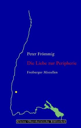 Frömmig |  Die Liebe zur Peripherie | Buch |  Sack Fachmedien