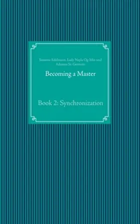 Edelmann / Og-Min / St. Germain |  Becoming a Master | Buch |  Sack Fachmedien