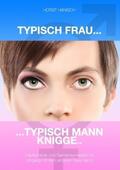 Hanisch |  Typisch Frau - Typisch Mann Knigge 2100 | Buch |  Sack Fachmedien