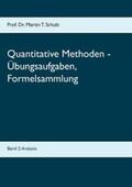 Schulz |  Quantitative Methoden - Übungsaufgaben, Formelsammlung | Buch |  Sack Fachmedien