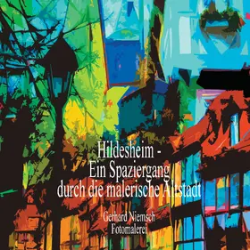 Niemsch |  Hildesheim - Ein Spaziergang durch die malerische Altstadt | eBook | Sack Fachmedien