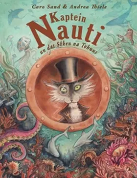 Sand |  Kaptein Nauti un dat Söken na Tohuus | Buch |  Sack Fachmedien