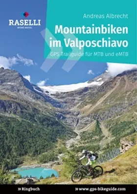 Albrecht |  Mountainbiken im Valposchiavo | Buch |  Sack Fachmedien
