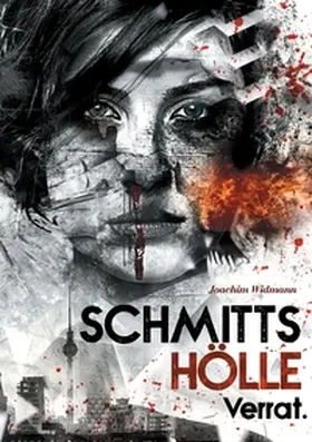 Widmann |  Schmitts Hölle - Verrat. | Buch |  Sack Fachmedien