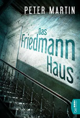 Martin |  Das Friedmann-Haus | Buch |  Sack Fachmedien