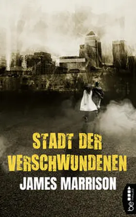 Marrison | Stadt der Verschwundenen | Buch | 978-3-7413-0041-7 | www.sack.de