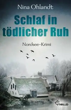 Ohlandt | Schlaf in tödlicher Ruh | Buch | 978-3-7413-0050-9 | www.sack.de