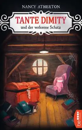 Atherton | Tante Dimity und der verlorene Schatz | Buch | 978-3-7413-0061-5 | www.sack.de