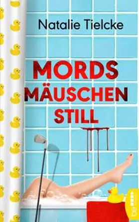 Tielcke | Mordsmäuschenstill | Buch | 978-3-7413-0073-8 | www.sack.de