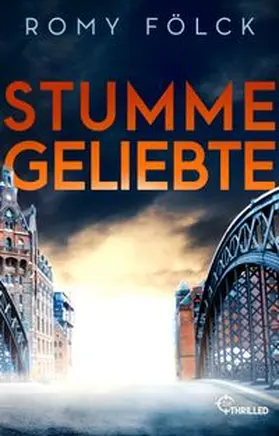 Fölck | Stumme Geliebte | Buch | 978-3-7413-0086-8 | www.sack.de