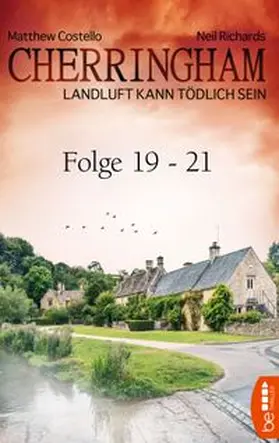 Costello / Richards | Cherringham Sammelband VII - Folge 19-21 | Buch | 978-3-7413-0094-3 | www.sack.de