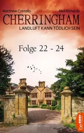 Costello / Richards | Cherringham Sammelband VIII - Folge 22-24 | Buch | 978-3-7413-0095-0 | www.sack.de