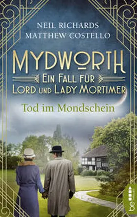 Costello / Richards | Mydworth - Tod im Mondschein | Buch | 978-3-7413-0149-0 | www.sack.de