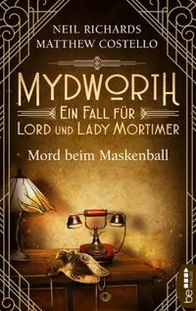Costello / Richards | Mydworth - Mord beim Maskenball | Buch | 978-3-7413-0157-5 | www.sack.de
