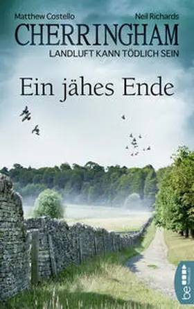 Costello / Richards |  Cherringham - Ein jähes Ende | Buch |  Sack Fachmedien
