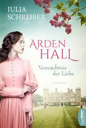 Schreiber |  Arden Hall - Vermächtnis der Liebe | Buch |  Sack Fachmedien