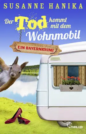 Hanika |  Der Tod kommt mit dem Wohnmobil | Buch |  Sack Fachmedien