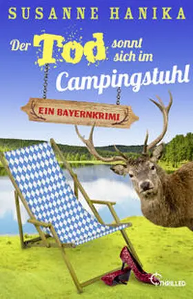 Hanika |  Der Tod sonnt sich im Campingstuhl | Buch |  Sack Fachmedien