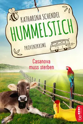 Schendel | Hummelstich - Casanova muss sterben | Buch | 978-3-7413-0221-3 | www.sack.de
