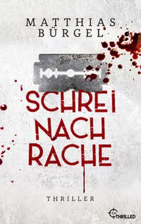 Bürgel | Schrei nach Rache | Buch | 978-3-7413-0230-5 | www.sack.de