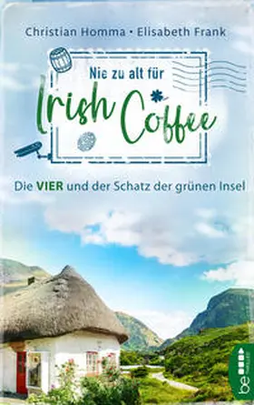 Homma / Frank |  Nie zu alt für Irish Coffee | Buch |  Sack Fachmedien