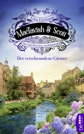 Edelmann |  MacTavish & Scott - Der verschwundene Gärtner | Buch |  Sack Fachmedien