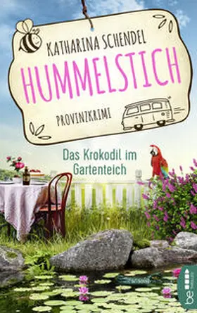 Schendel | Hummelstich - Das Krokodil im Gartenteich | Buch | 978-3-7413-0264-0 | www.sack.de