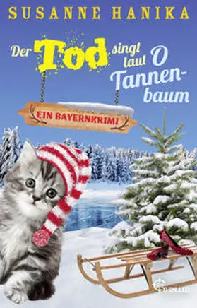 Hanika |  Der Tod singt laut O Tannenbaum | Buch |  Sack Fachmedien
