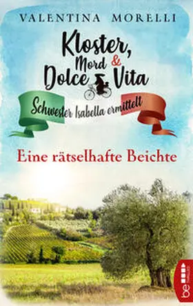 Morelli |  Kloster, Mord und Dolce Vita - Eine rätselhafte Beichte | Buch |  Sack Fachmedien