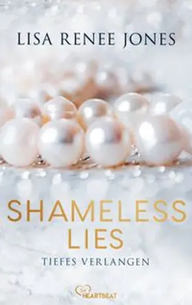 Jones | Shameless Lies - Tiefes Verlangen | Buch | 978-3-7413-0334-0 | www.sack.de