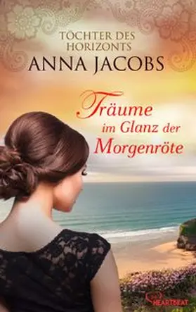 Jacobs |  Träume im Glanz der Morgenröte | Buch |  Sack Fachmedien