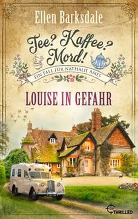 Barksdale | Tee? Kaffee? Mord! Louise in Gefahr | Buch | 978-3-7413-0345-6 | www.sack.de
