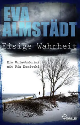 Almstädt |  Eisige Wahrheit | Buch |  Sack Fachmedien