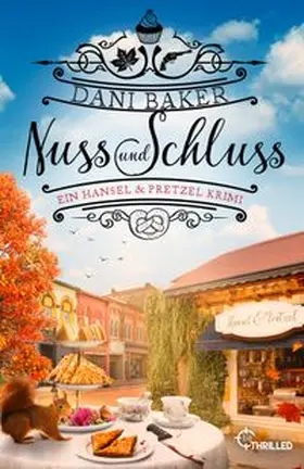 Baker |  Hansel & Pretzel - Nuss und Schluss | Buch |  Sack Fachmedien