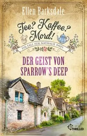Barksdale | Tee? Kaffee? Mord! Der Geist von Sparrow's Deep | Buch | 978-3-7413-0437-8 | www.sack.de