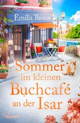 Thomas | Sommer im kleinen Buchcafé an der Isar | Buch | 978-3-7413-0440-8 | www.sack.de